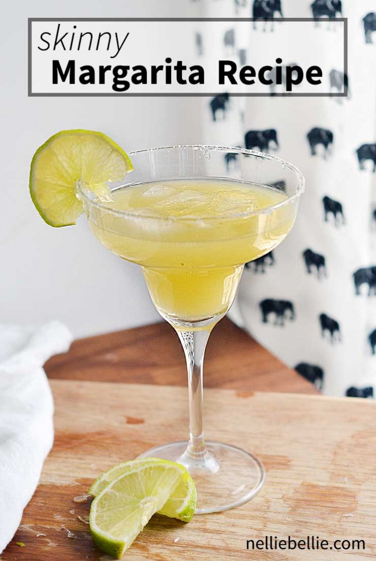 Easy Skinny Margarita Recipe A Classic Cocktail Recipe From NellieBellie